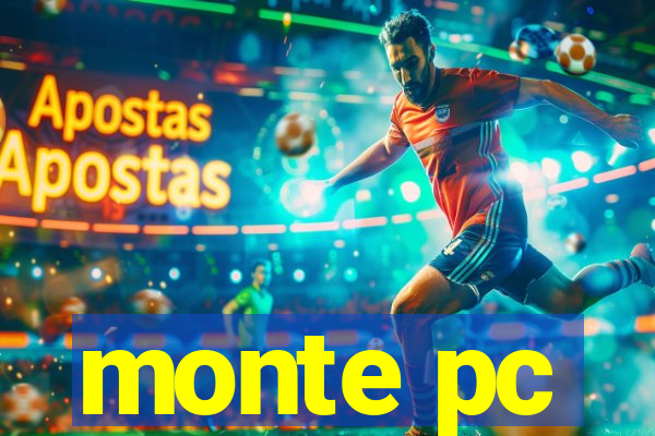 monte pc
